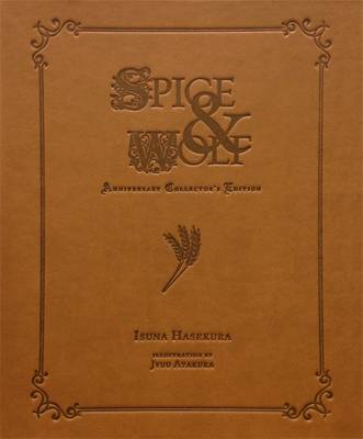 Book cover for Spice and Wolf Anniversary Collector's Edition