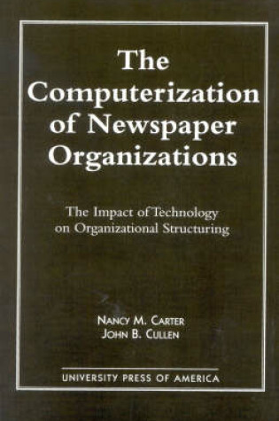 Cover of The Computerization of Newspaper Organizations