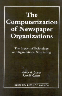 Book cover for The Computerization of Newspaper Organizations