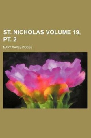 Cover of St. Nicholas Volume 19, PT. 2