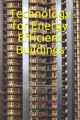 Cover of Technology for Energy Efficient Buildings