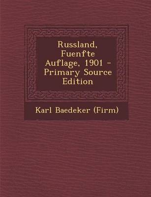 Book cover for Russland, Fuenfte Auflage, 1901 - Primary Source Edition