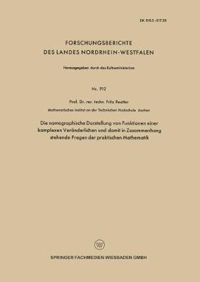 Book cover for Die Nomographische Darstellung Von Funktionen Einer Komplexen Veranderlichen Und Damit in Zusammenhang Stehende Fragen Der Praktischen Mathematik