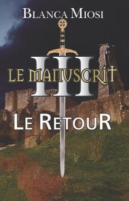 Book cover for Le Manuscrit III - Le Retour