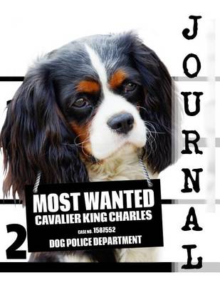 Book cover for Most Wanted Cavalier King Charles Journal