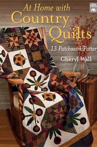 Cover of At Home with Country Quilts