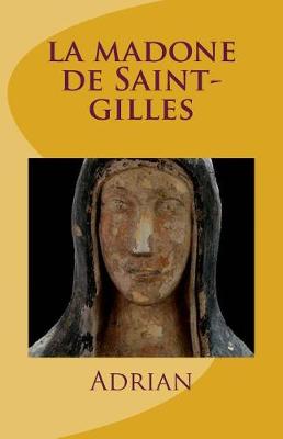 Book cover for La Madone de Saint-Gilles