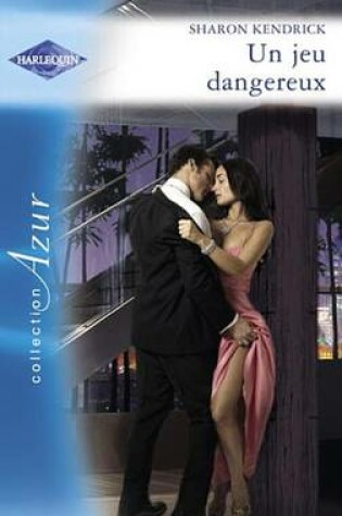 Cover of Un Jeu Dangereux (Harlequin Azur)