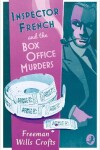Book cover for Inspector French and the Box Office Murders