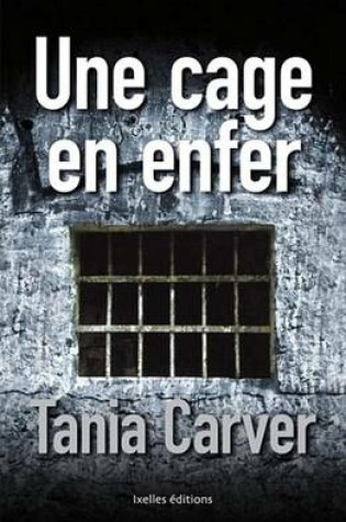 Cover of Une Cage En Enfer