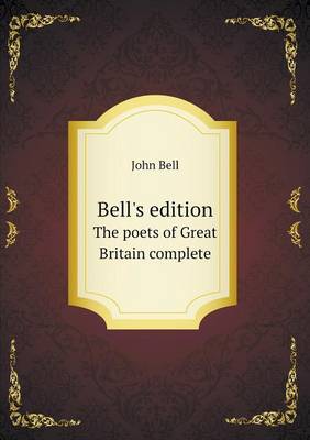 Book cover for Bell's edition The poets of Great Britain complete