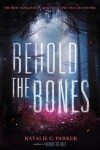 Book cover for Behold the Bones