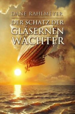 Der Schatz Der Glasernen Wachter