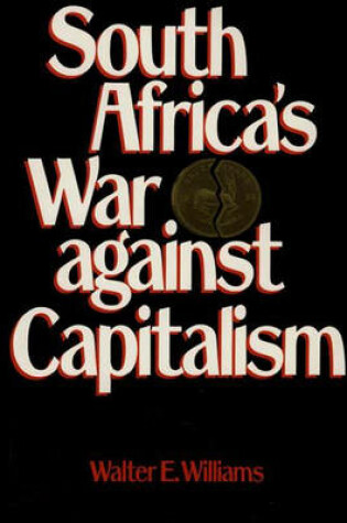 Cover of South Africa's War Against Capitalism