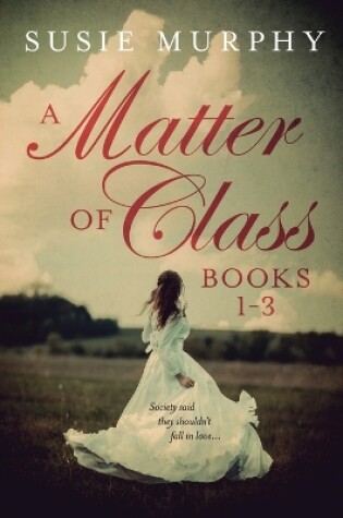 Cover of A Matter of Class Series Books 1-3