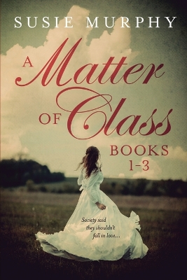 Book cover for A Matter of Class Series Books 1-3