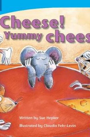 Cover of Cheese! Yummy Cheese! (English)