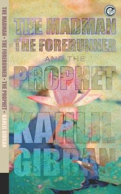 Book cover for The Madman, The Forerunner, and The Prophet