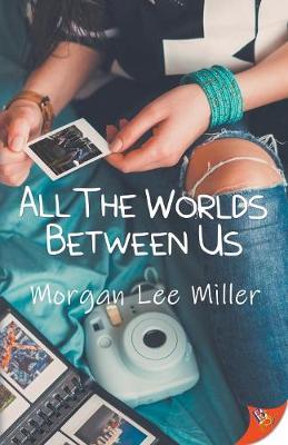 Cover of All the Worlds Between Us