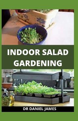 Book cover for Indoor Salad Gardening