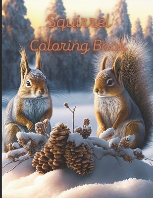 Book cover for Squirrel Coloring Book