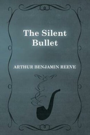 Cover of The Silent Bullet