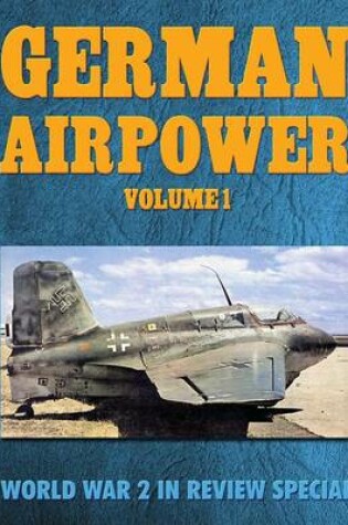 Cover of German Airpower Volume 1