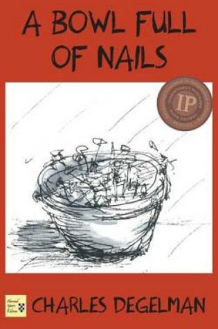 Cover of A Bowl Full of Nails