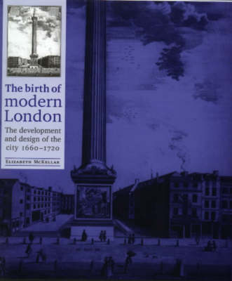 Cover of The Birth of Modern London