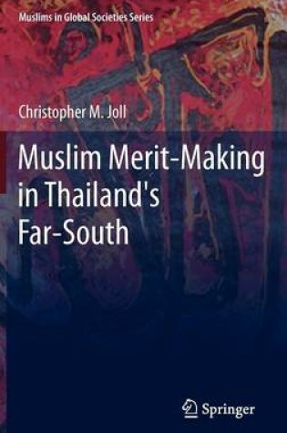 Cover of Muslim Merit-making in Thailand's Far-South