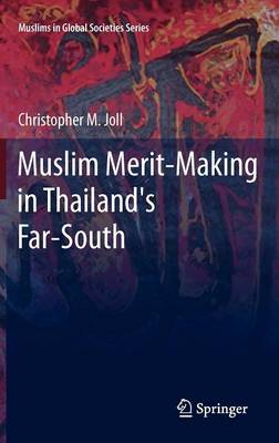 Cover of Muslim Merit-making in Thailand's Far-South