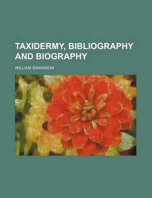 Book cover for Taxidermy, Bibliography and Biography