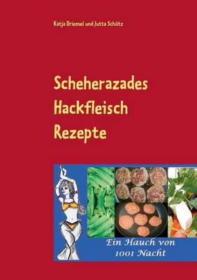 Book cover for Scheherazades Hackfleisch Rezepte