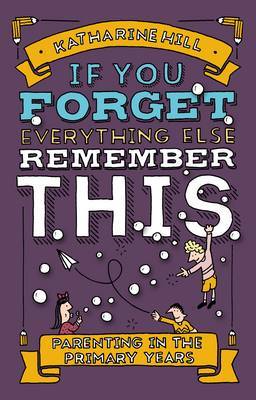 Book cover for If You Forget Everything Else, Remember This