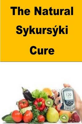 Book cover for The Natural Sykurski Cure