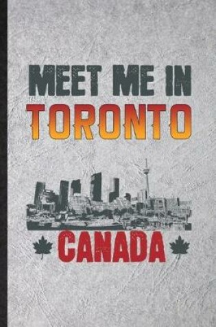 Cover of Meet Me in Toronto Canada