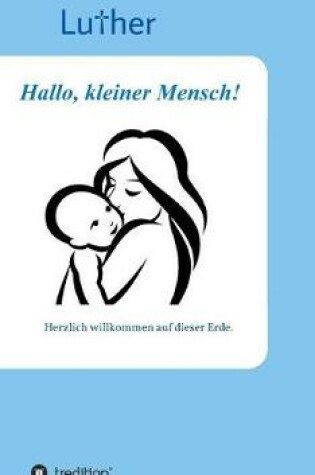 Cover of Hallo, Kleiner Mensch!