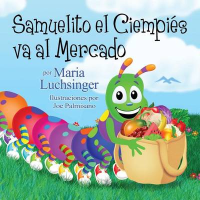 Book cover for Samuelito El Ciempies Va Al Mercado