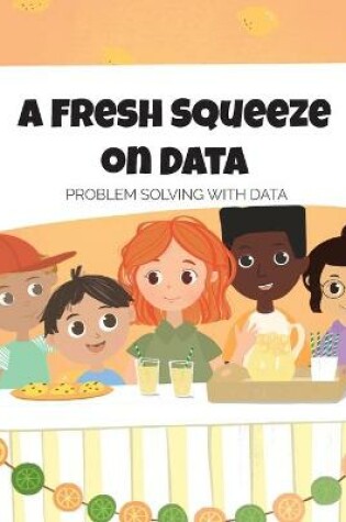 Cover of A Fresh Squeeze on Data