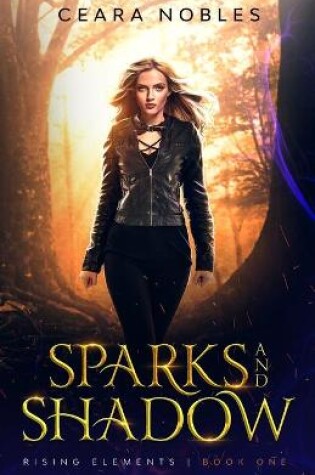 Cover of Sparks and Shadow