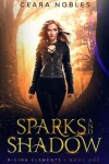 Book cover for Sparks and Shadow