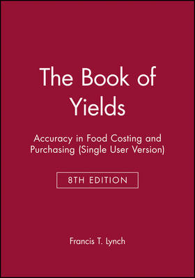 Book cover for The Book of Yields: Accuracy in Food Costing and Purchasing, 8e CD–ROM Single User Version