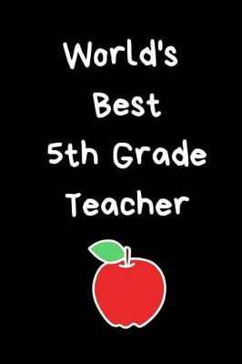 Book cover for World's Best 5th Grade Teacher