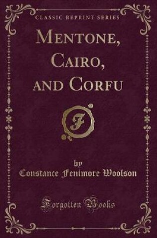 Cover of Mentone, Cairo, and Corfu (Classic Reprint)