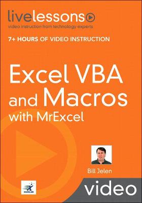 Book cover for Excel VBA and Macros with MrExcel LiveLessons (Video Training)