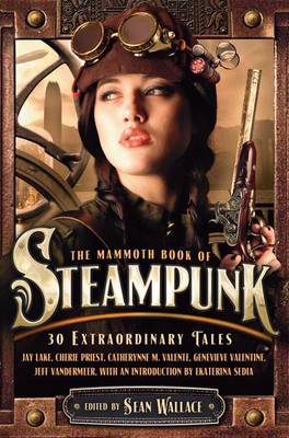 Cover of The Mammoth Book of Steampunk