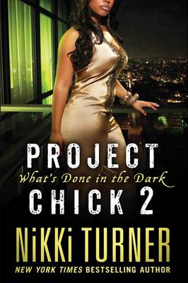 Book cover for Project Chick II: What's Done in the Dark