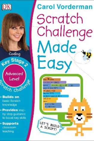 Cover of Scratch Challenge Made Easy, Ages 7-11 (Key Stage 2)