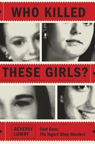 Cover of Who Killed These Girls?