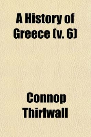 Cover of A History of Greece (Volume 6)